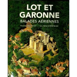 Lot et Garonne - Balades...