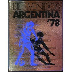 Bienvenidos Argentina 78 -...