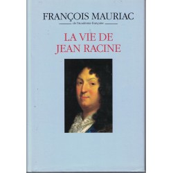 La vie de Jean Racine -...