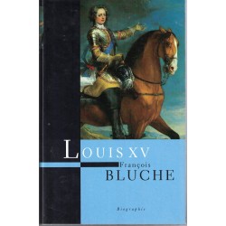 Louis XV - François Bluche