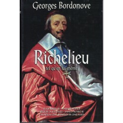 Richelieu tel qu'en lui...