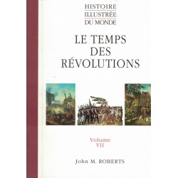 Le temps des révolutions -...